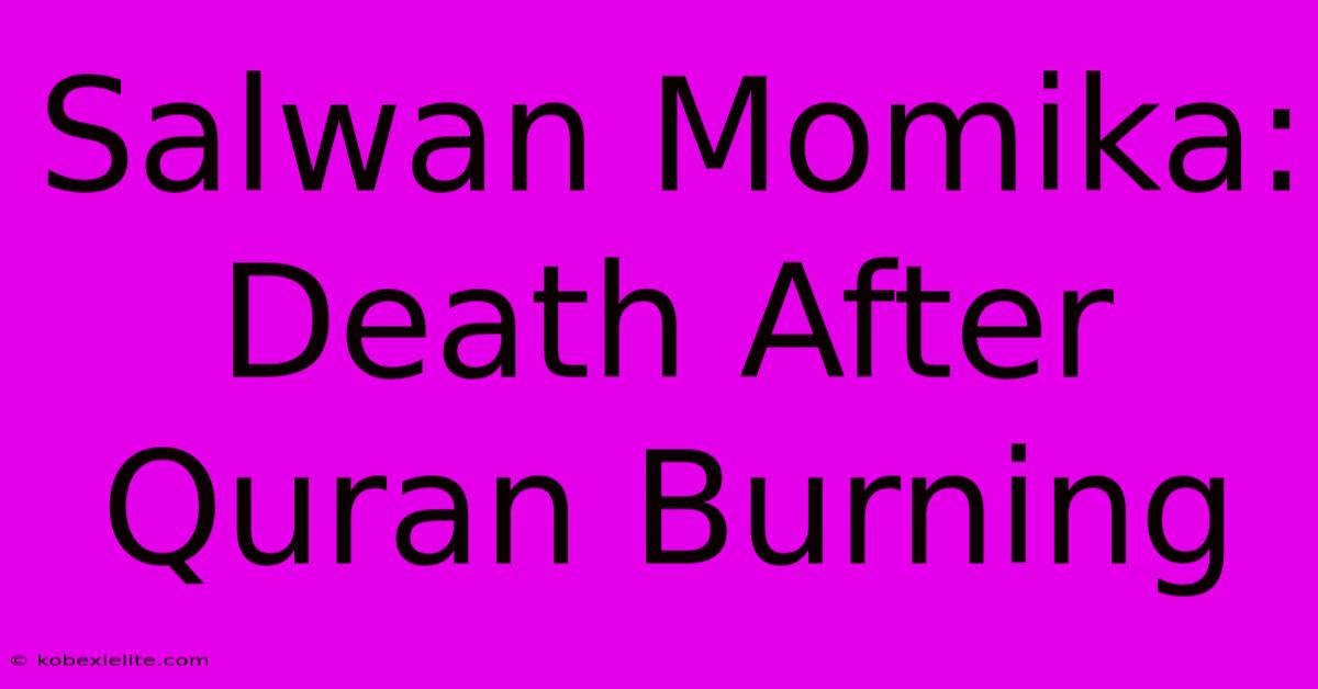 Salwan Momika: Death After Quran Burning