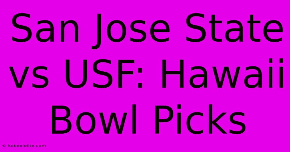 San Jose State Vs USF: Hawaii Bowl Picks