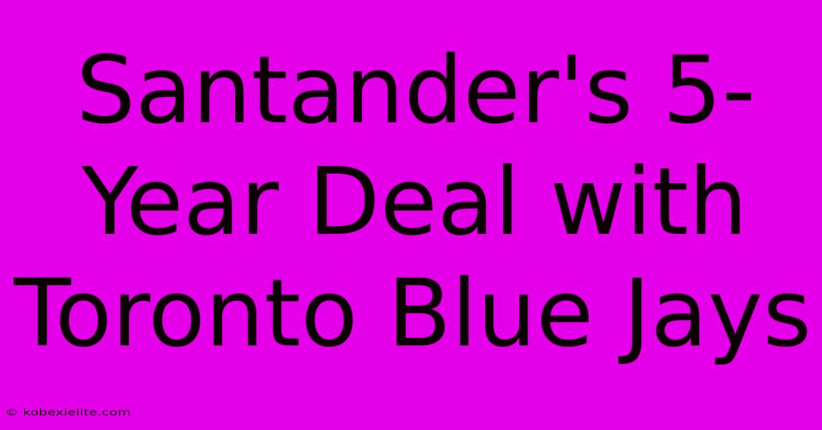 Santander's 5-Year Deal With Toronto Blue Jays