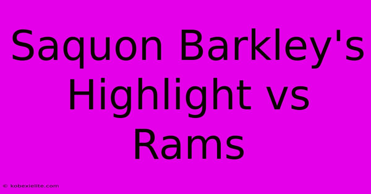 Saquon Barkley's Highlight Vs Rams