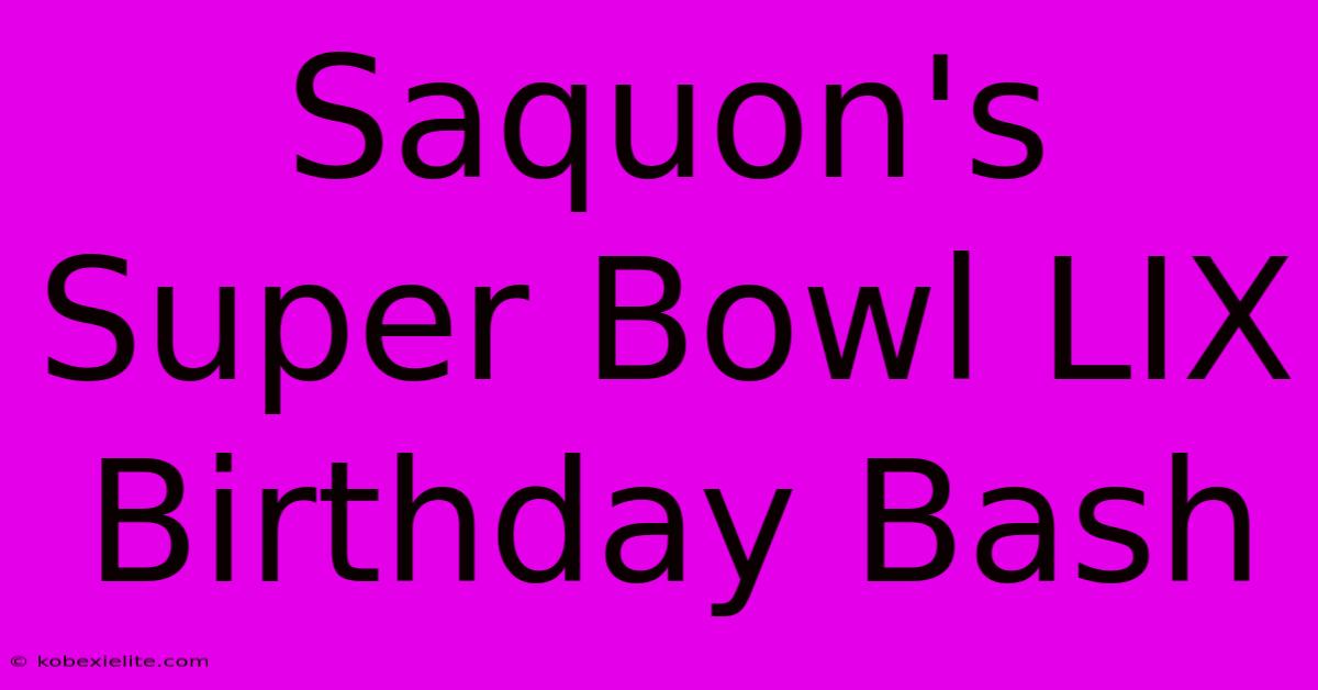 Saquon's Super Bowl LIX Birthday Bash