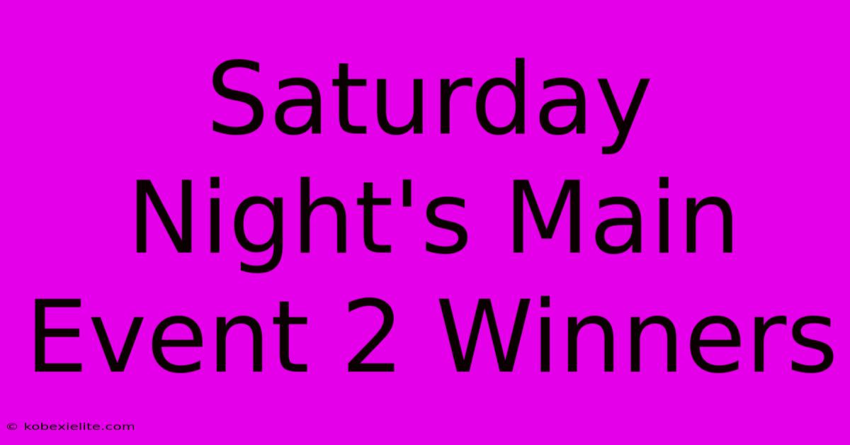 Saturday Night's Main Event 2 Winners