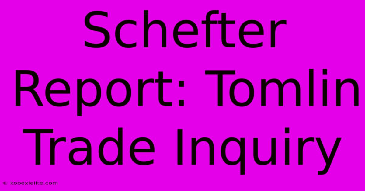 Schefter Report: Tomlin Trade Inquiry