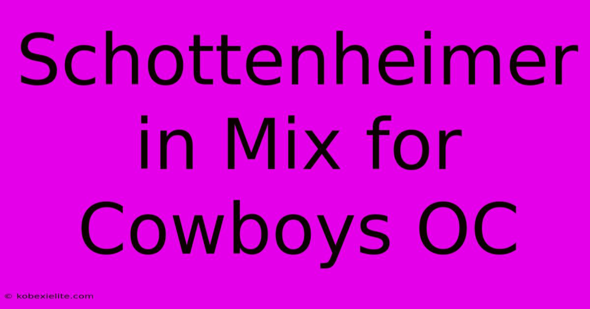 Schottenheimer In Mix For Cowboys OC