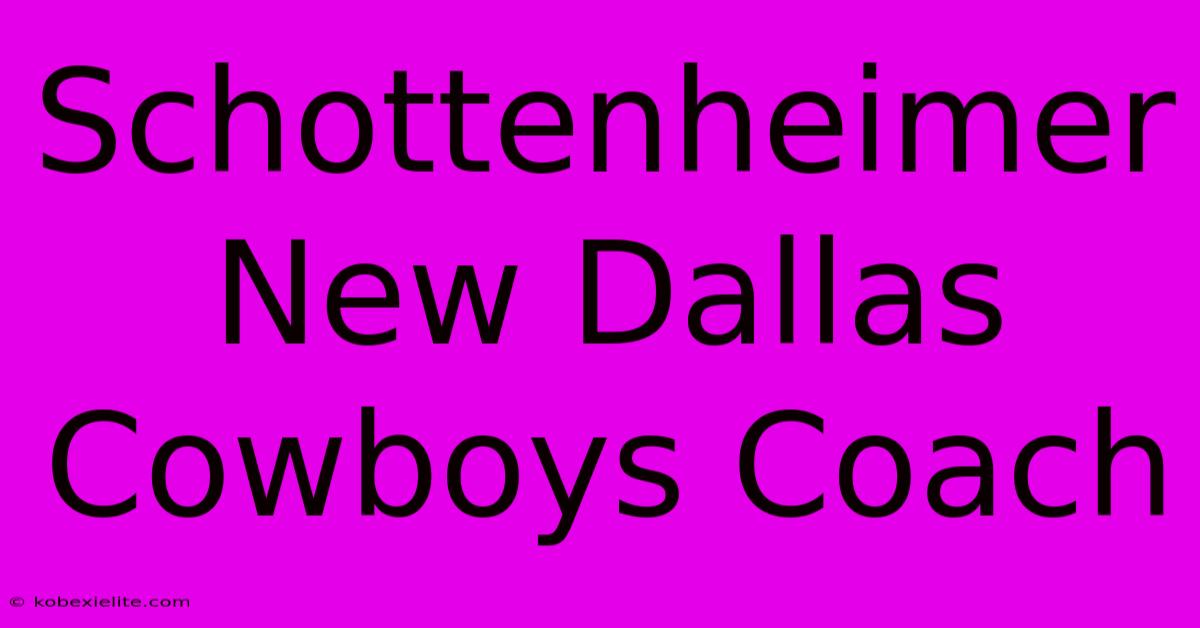 Schottenheimer New Dallas Cowboys Coach