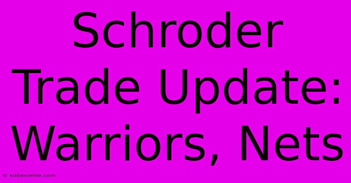 Schroder Trade Update: Warriors, Nets Schroder Trade Update: Warriors, Nets
