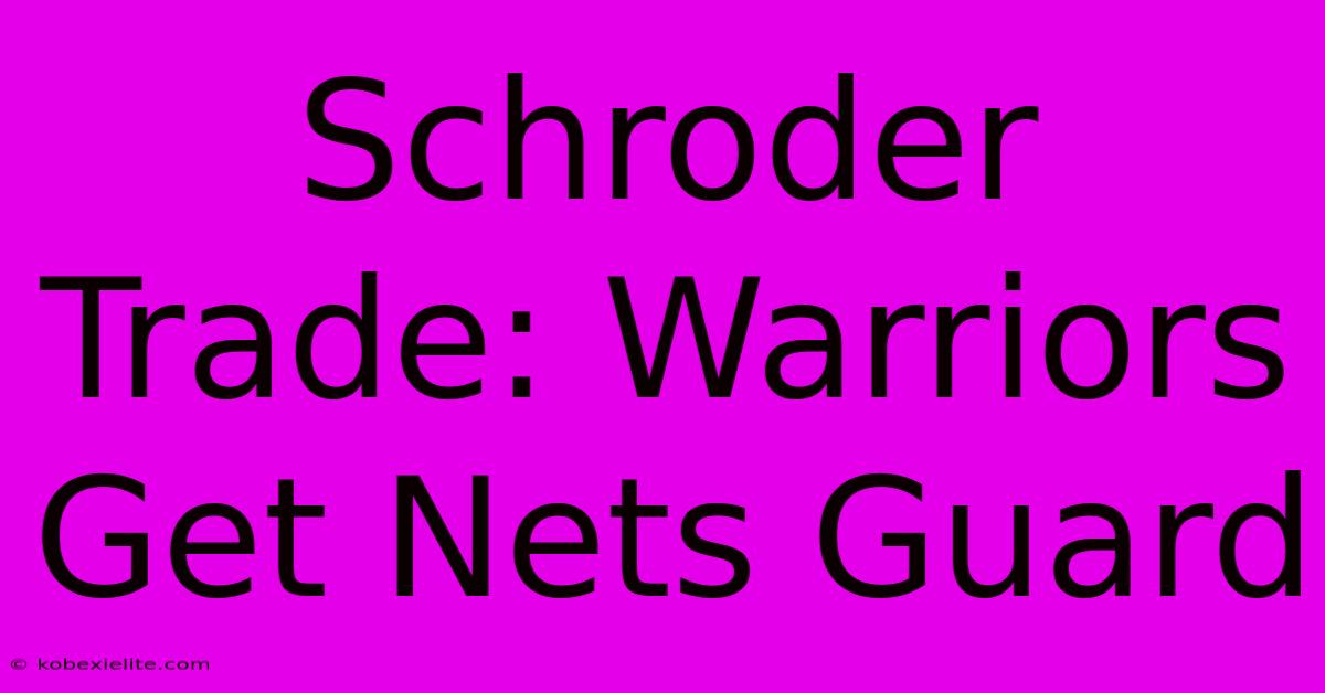 Schroder Trade: Warriors Get Nets Guard Schroder Trade: Warriors Get Nets Guard