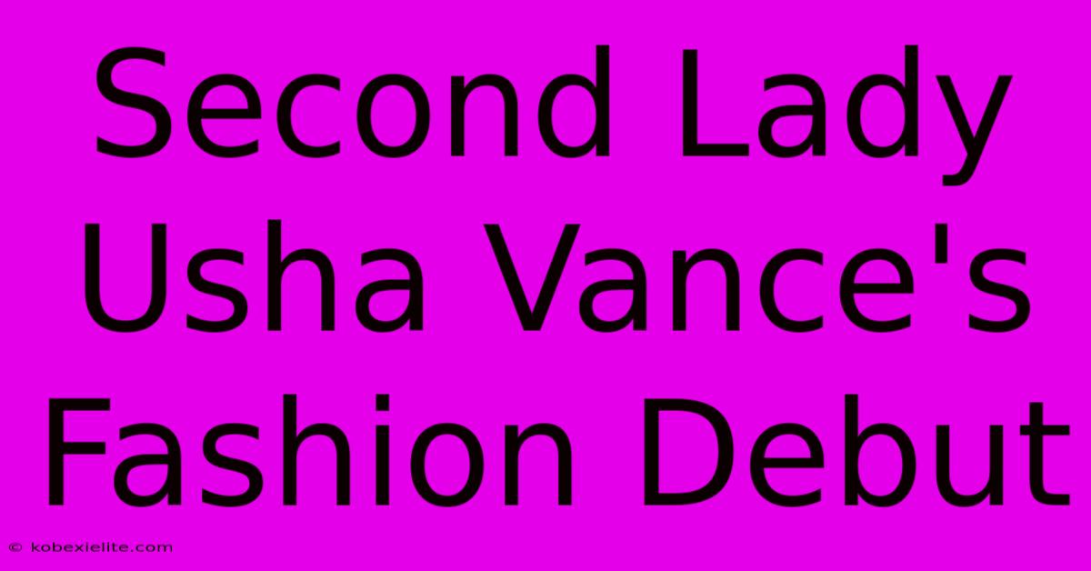 Second Lady Usha Vance's Fashion Debut