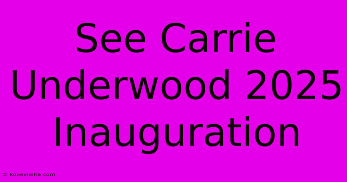 See Carrie Underwood 2025 Inauguration