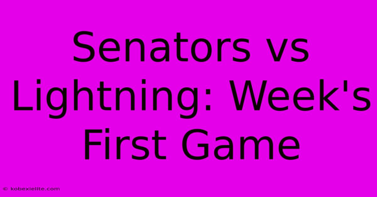 Senators Vs Lightning: Week's First Game