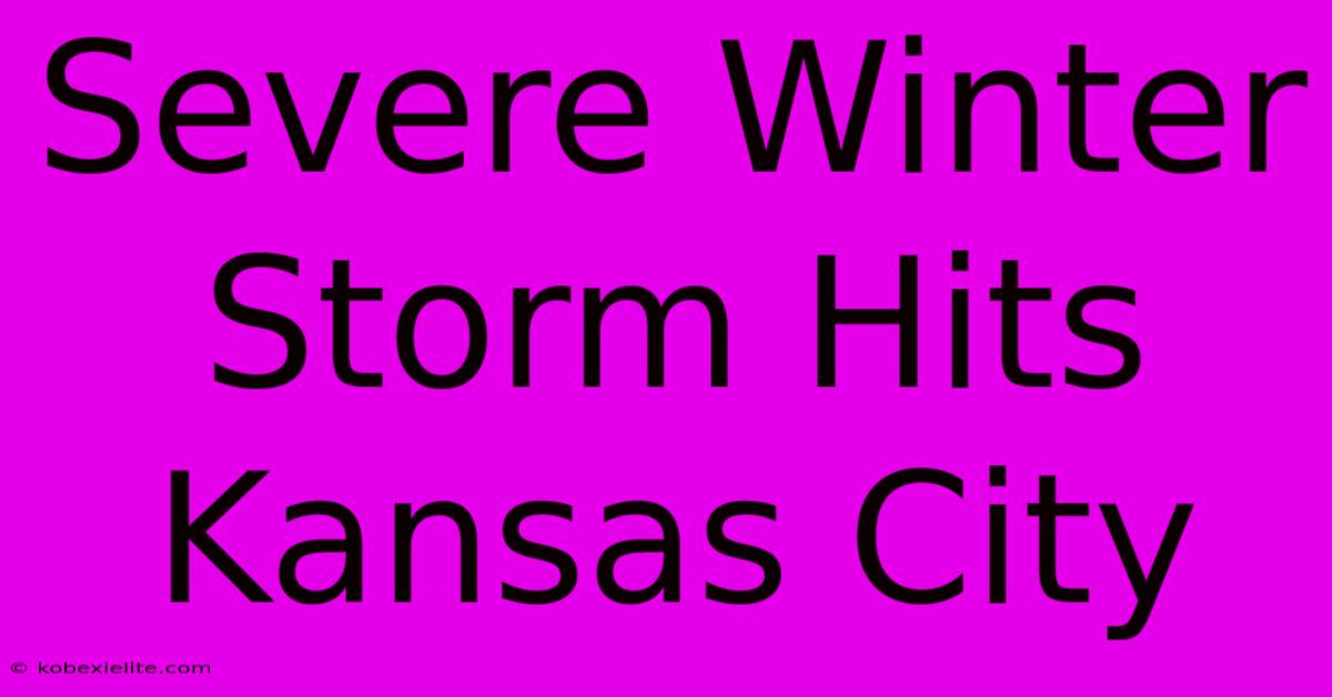 Severe Winter Storm Hits Kansas City