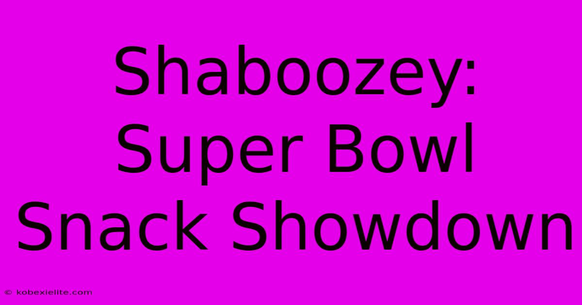 Shaboozey: Super Bowl Snack Showdown