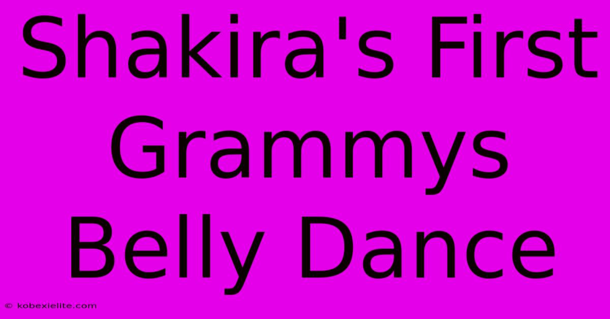 Shakira's First Grammys Belly Dance