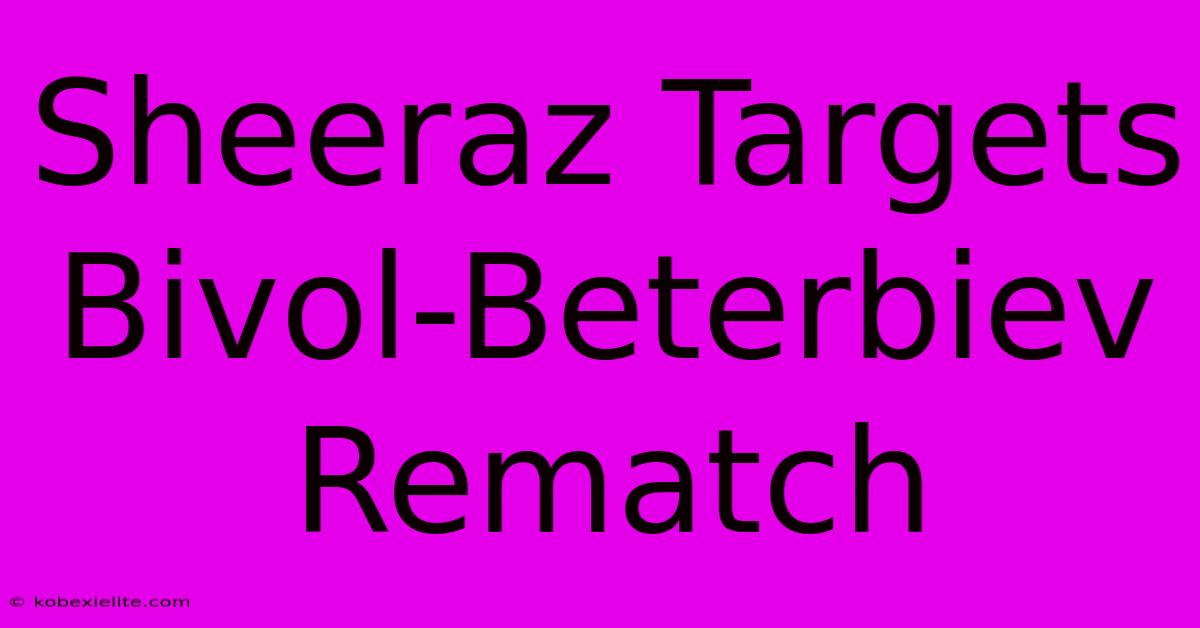 Sheeraz Targets Bivol-Beterbiev Rematch