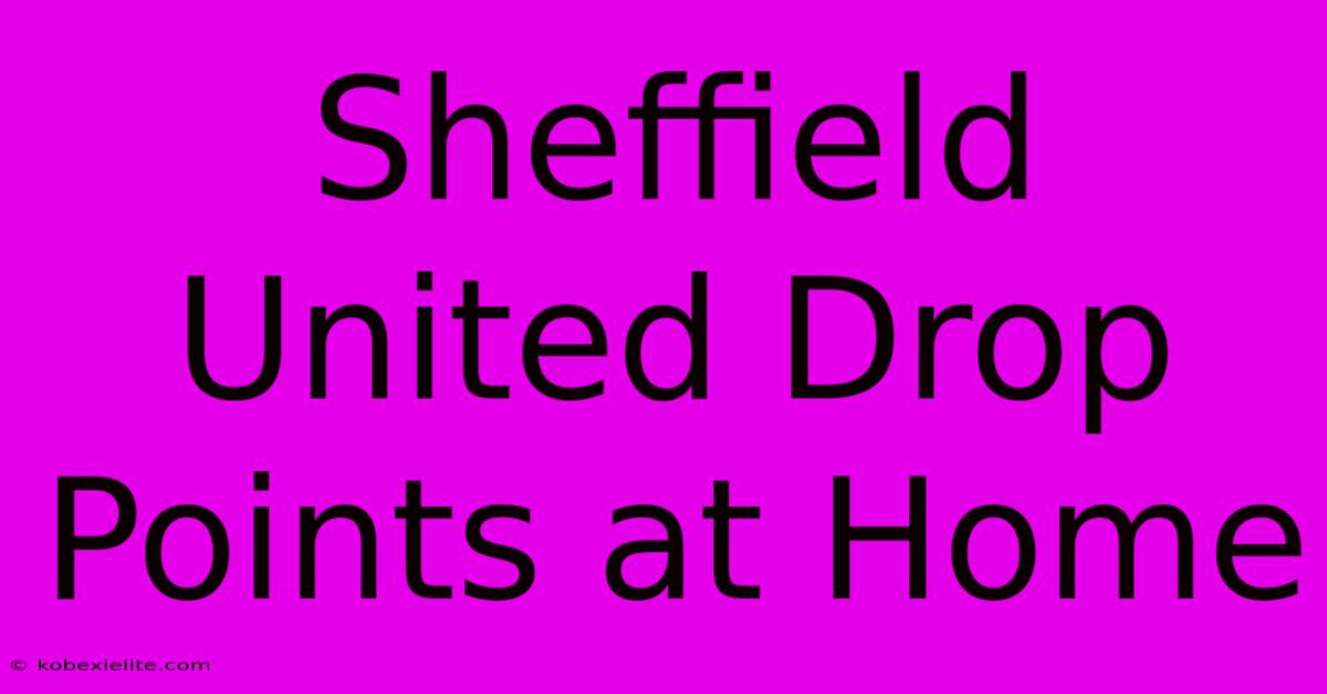 Sheffield United Drop Points At Home