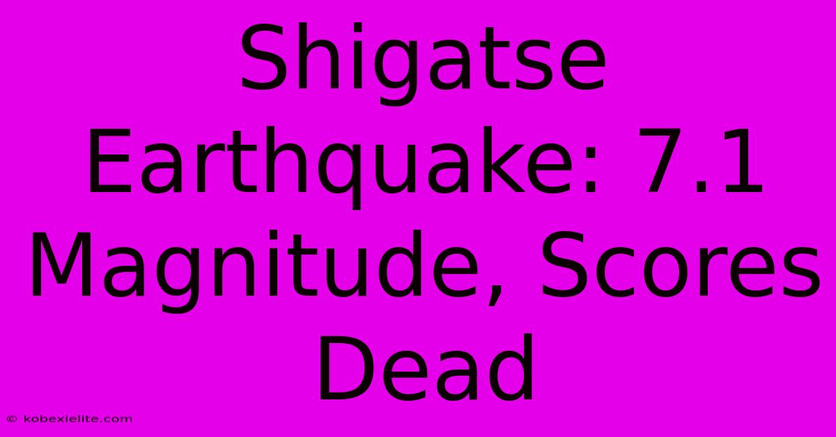 Shigatse Earthquake: 7.1 Magnitude, Scores Dead