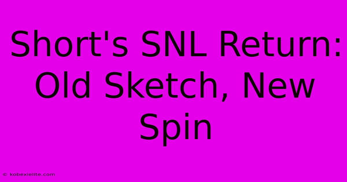 Short's SNL Return: Old Sketch, New Spin