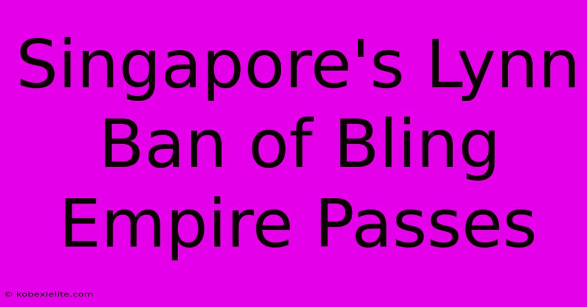 Singapore's Lynn Ban Of Bling Empire Passes