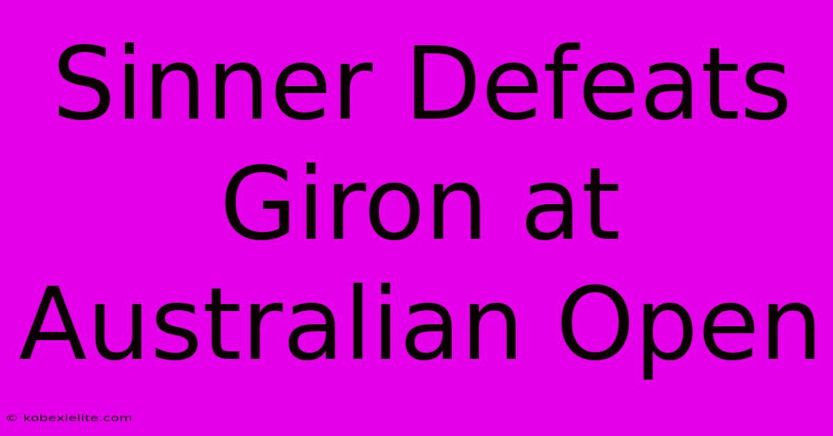 Sinner Defeats Giron At Australian Open