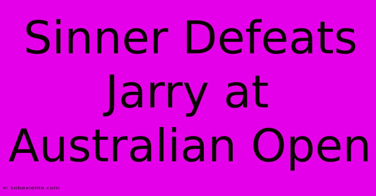 Sinner Defeats Jarry At Australian Open