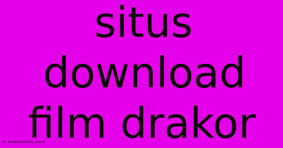 Situs Download Film Drakor