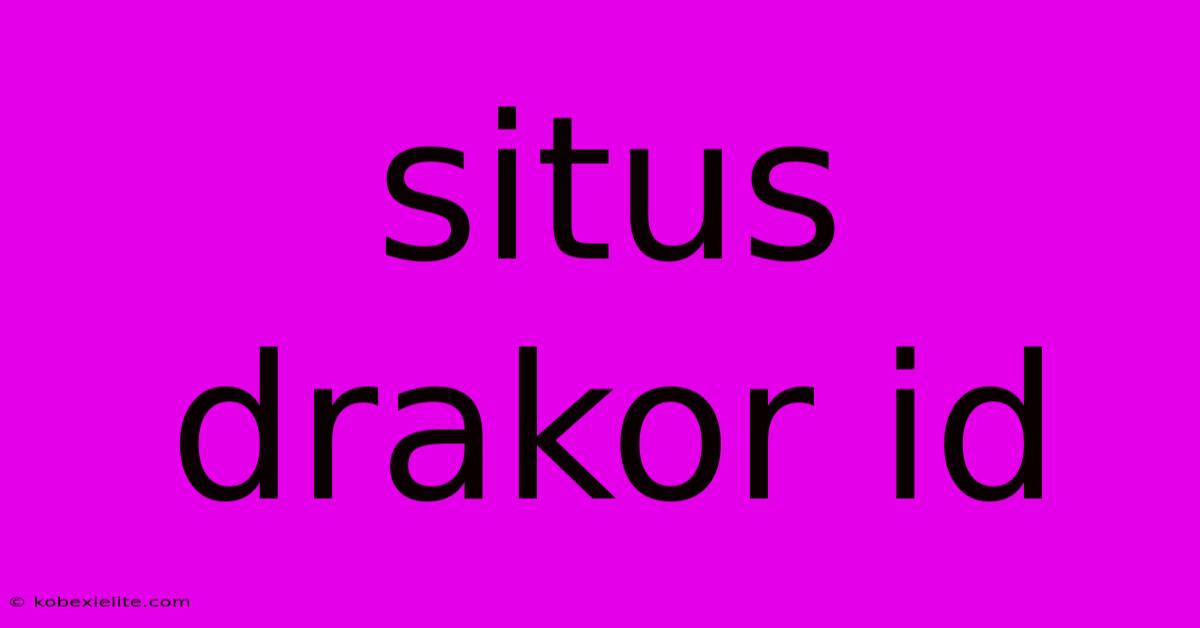 Situs Drakor Id