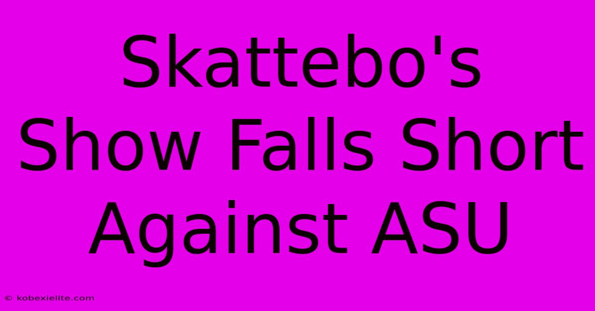 Skattebo's Show Falls Short Against ASU