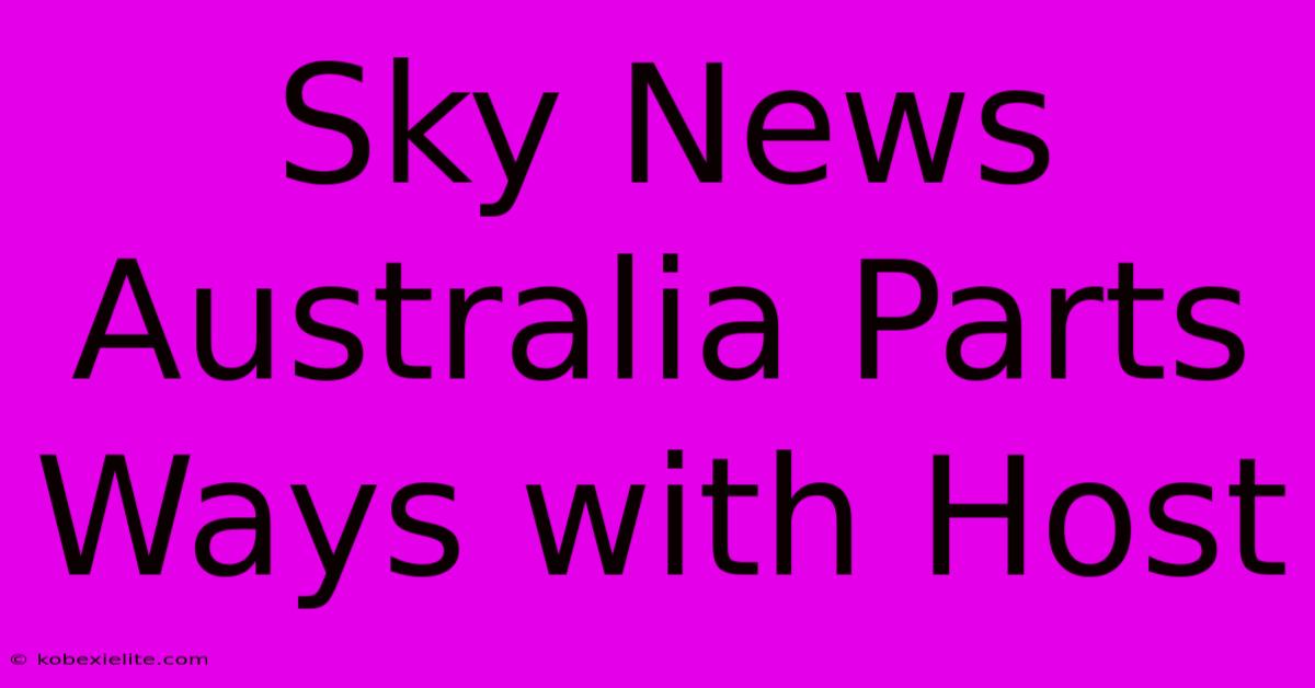 Sky News Australia Parts Ways With Host Sky News Australia Parts Ways With Host