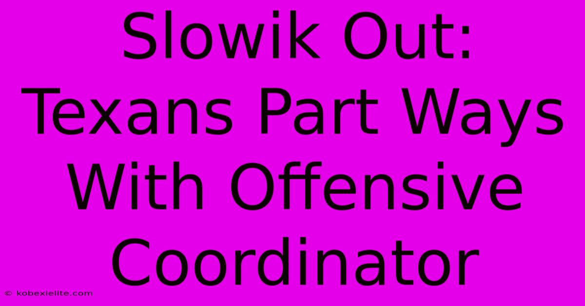 Slowik Out: Texans Part Ways With Offensive Coordinator