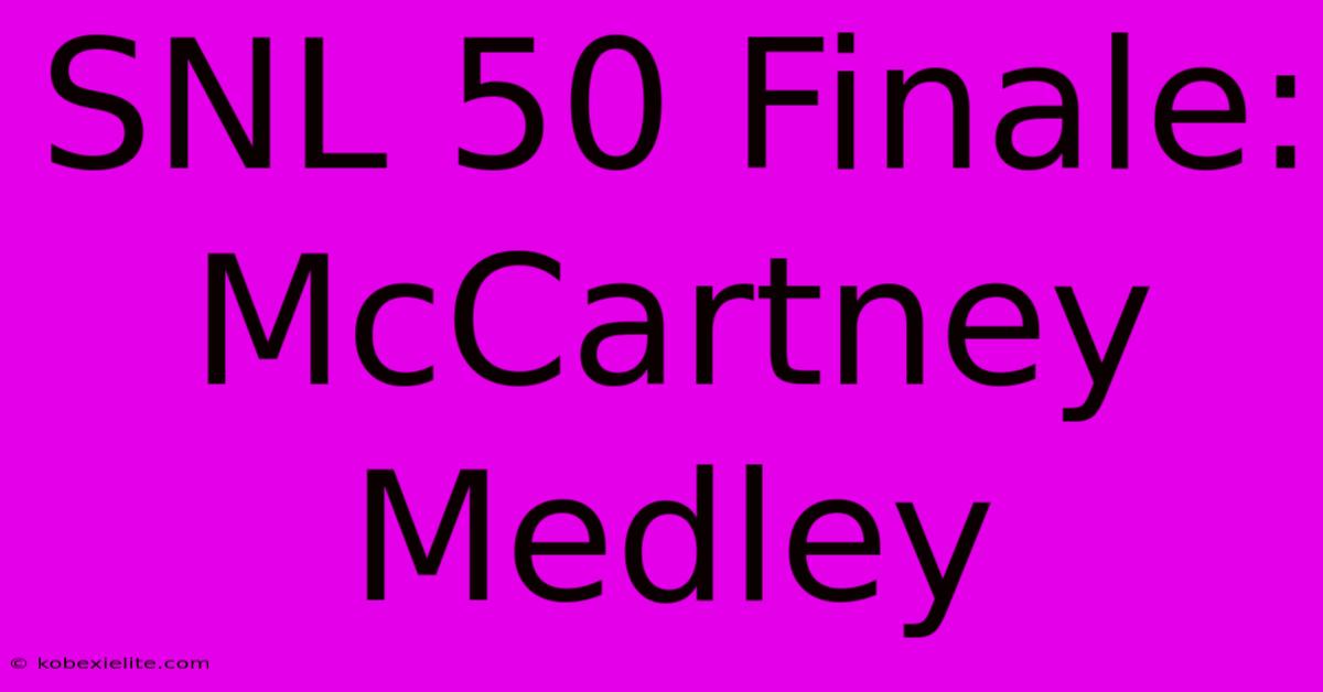 SNL 50 Finale: McCartney Medley