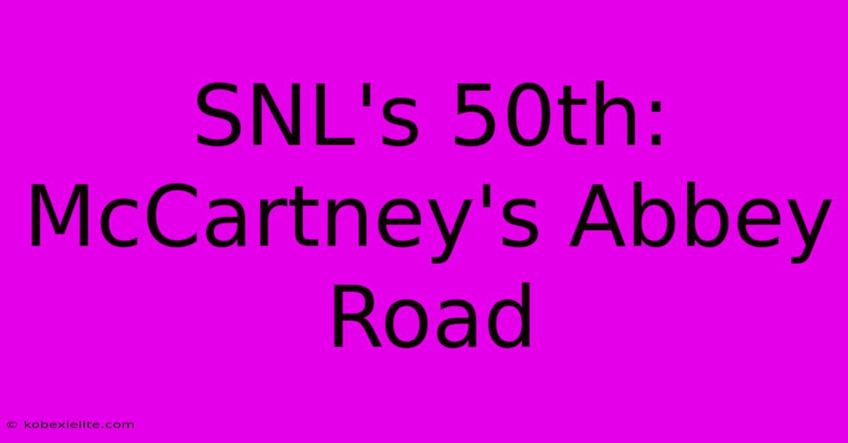 SNL's 50th: McCartney's Abbey Road