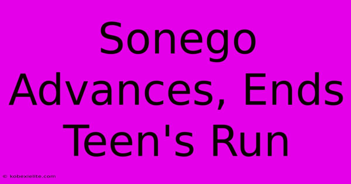 Sonego Advances, Ends Teen's Run