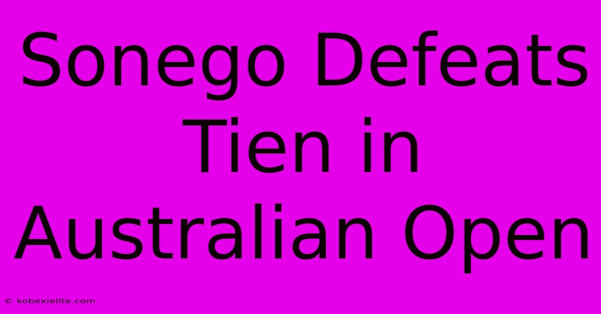 Sonego Defeats Tien In Australian Open