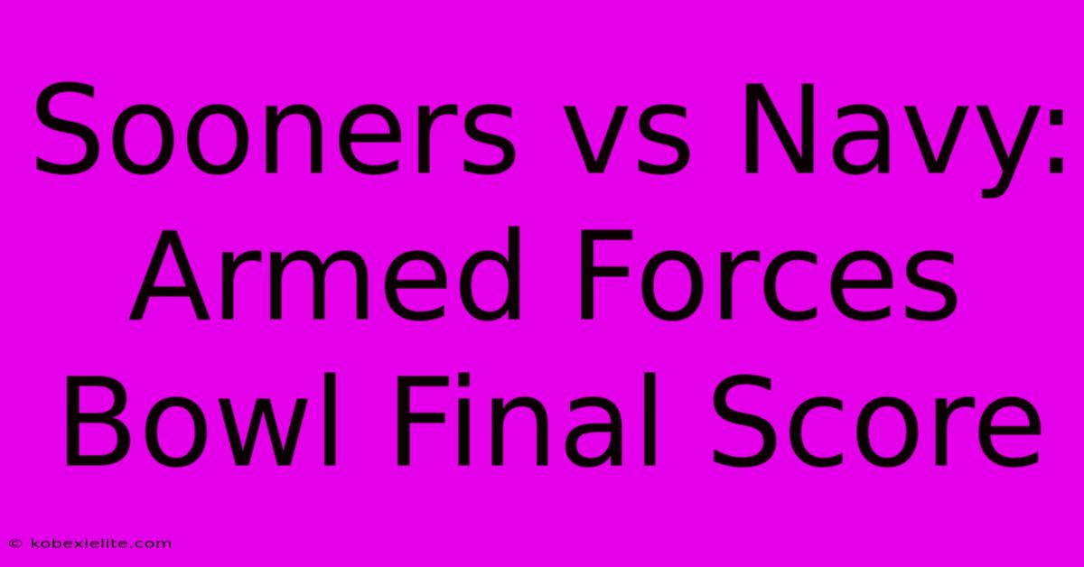 Sooners Vs Navy: Armed Forces Bowl Final Score