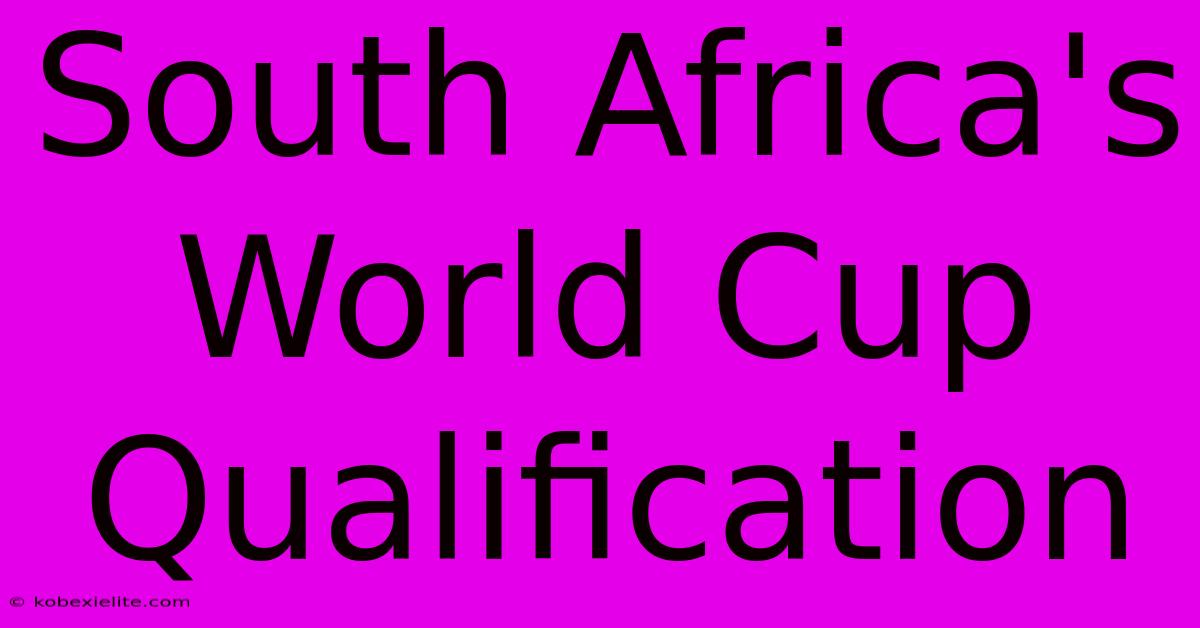 South Africa's World Cup Qualification