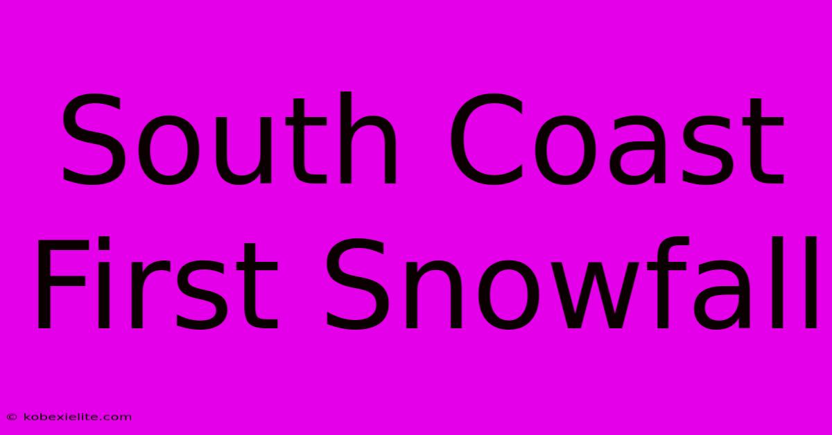 South Coast First Snowfall