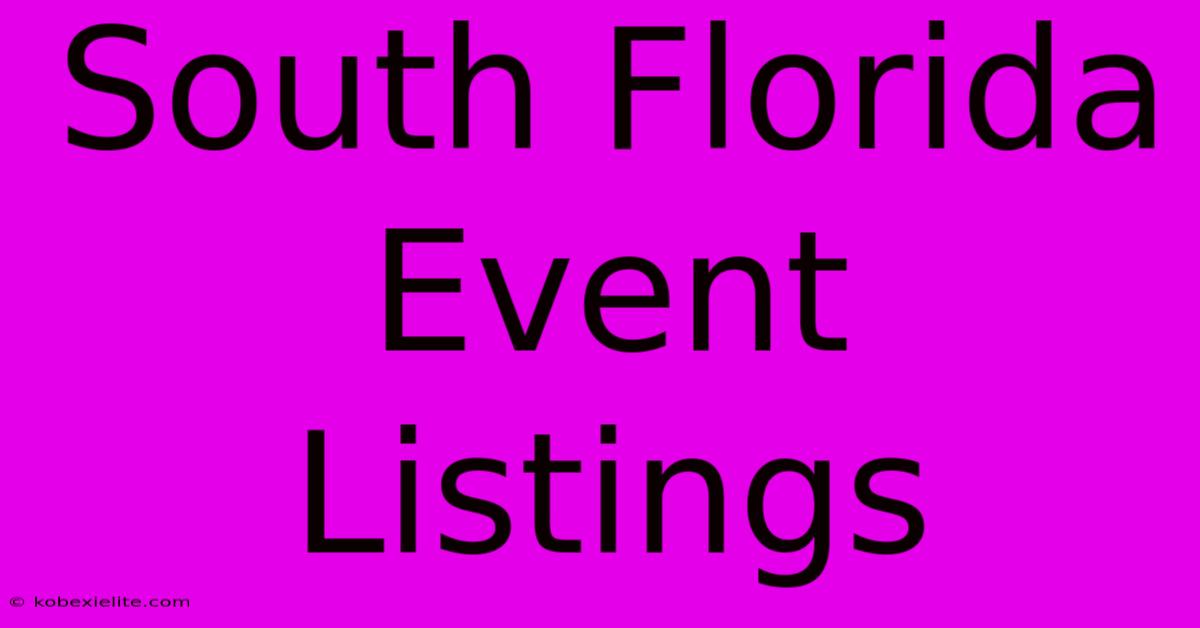 South Florida Event Listings