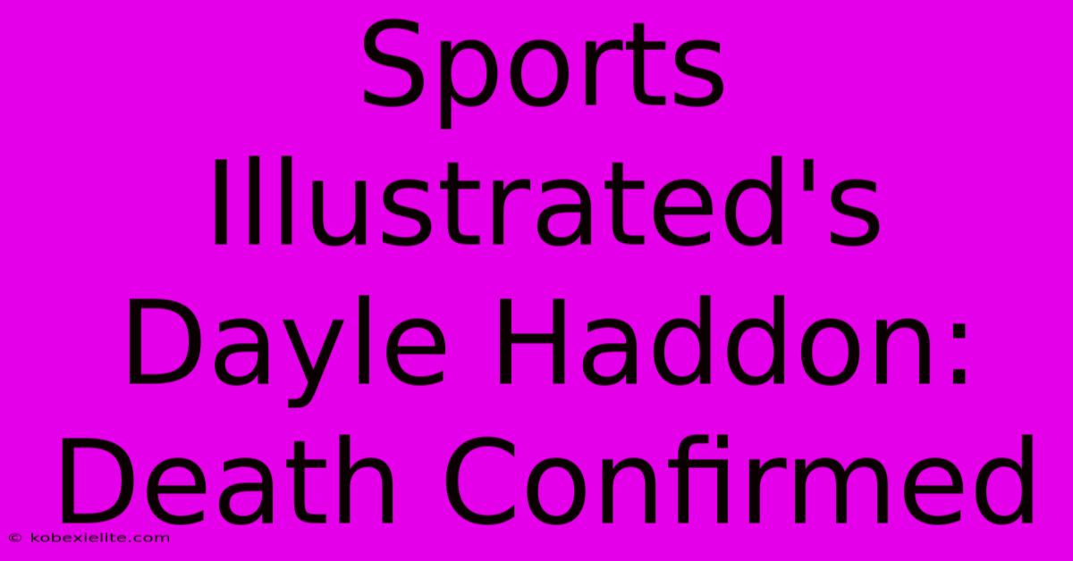 Sports Illustrated's Dayle Haddon: Death Confirmed