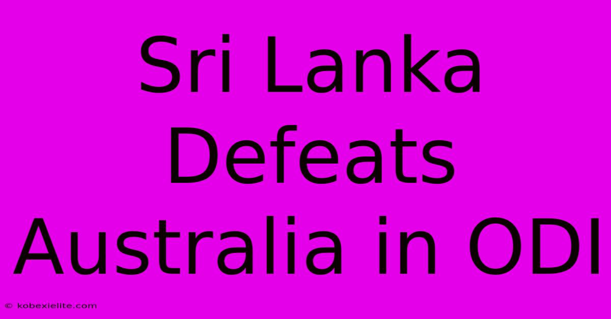 Sri Lanka Defeats Australia In ODI