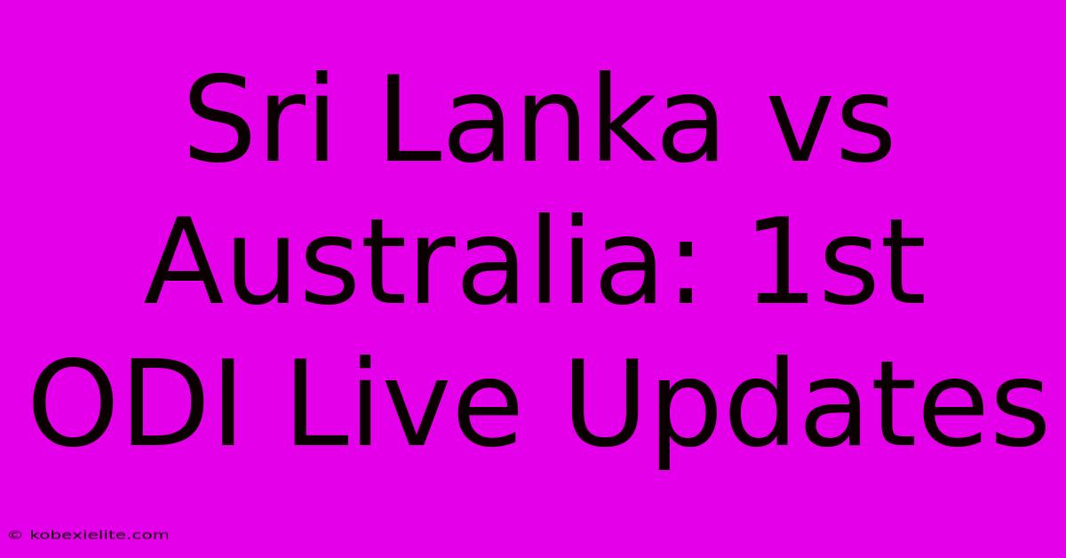 Sri Lanka Vs Australia: 1st ODI Live Updates