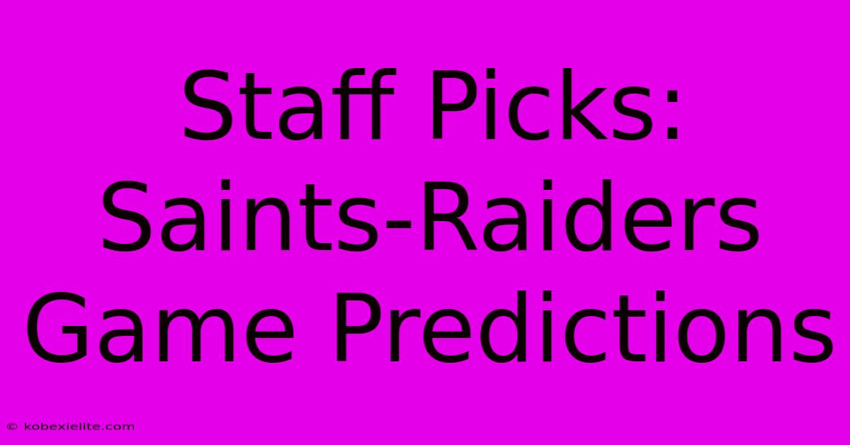 Staff Picks: Saints-Raiders Game Predictions