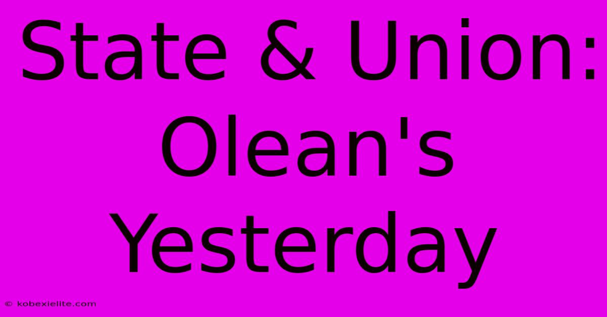 State & Union: Olean's Yesterday