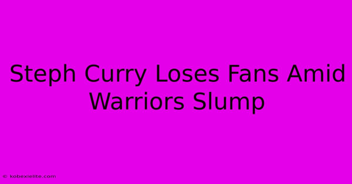 Steph Curry Loses Fans Amid Warriors Slump