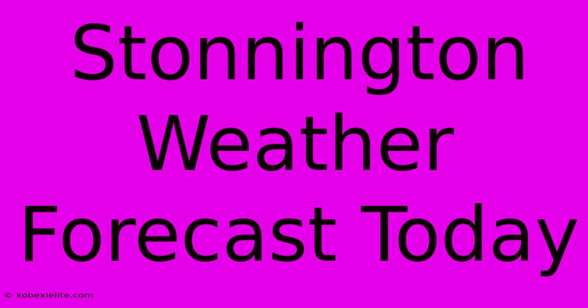 Stonnington Weather Forecast Today