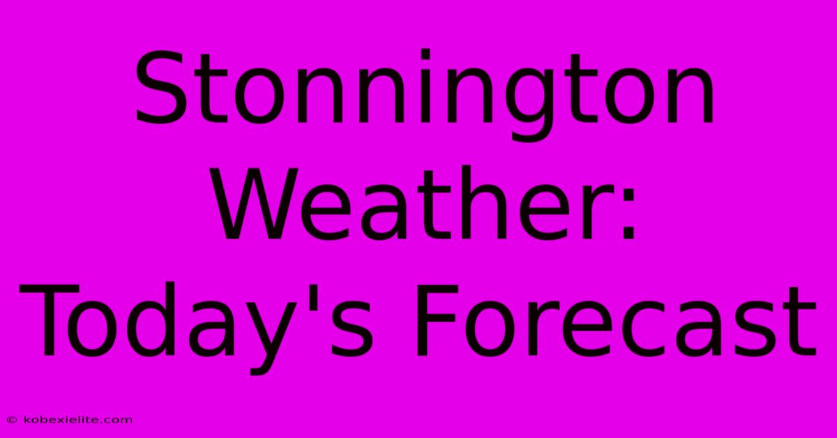 Stonnington Weather: Today's Forecast