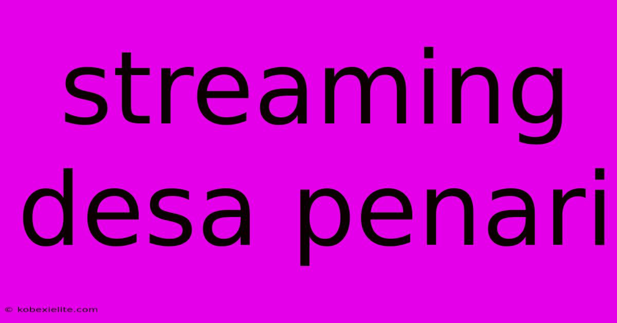 Streaming Desa Penari