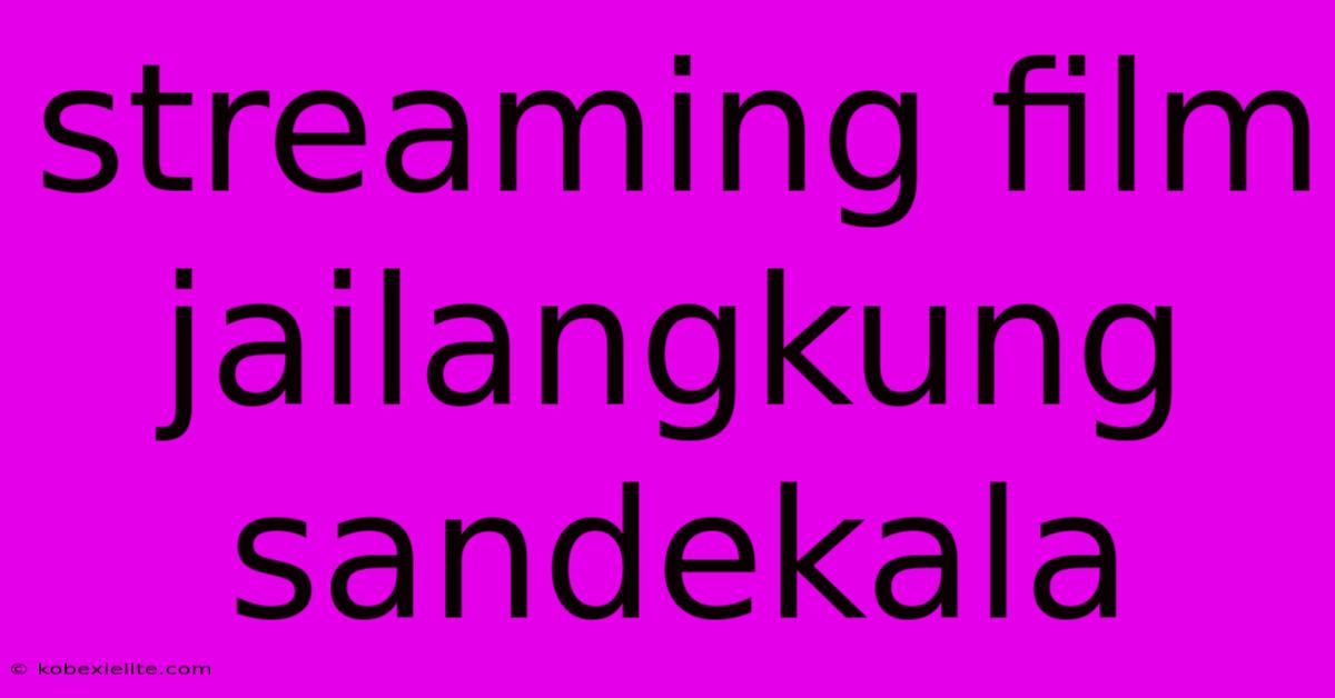 Streaming Film Jailangkung Sandekala