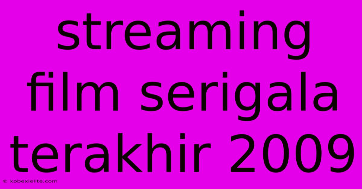 Streaming Film Serigala Terakhir 2009