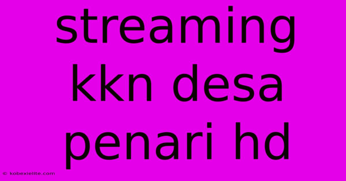 Streaming Kkn Desa Penari Hd