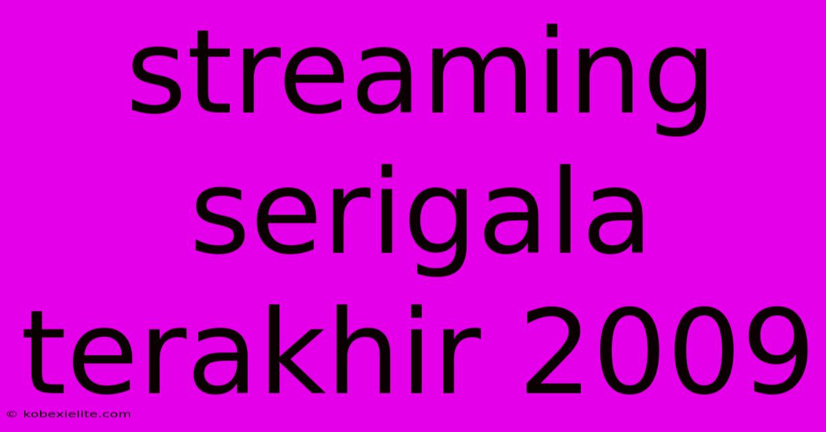 Streaming Serigala Terakhir 2009